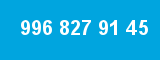996 827 91 45 996 827 91 45